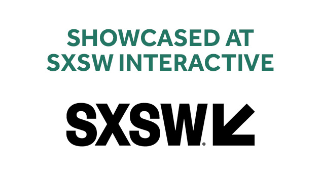 South by Southwest interactive showcase